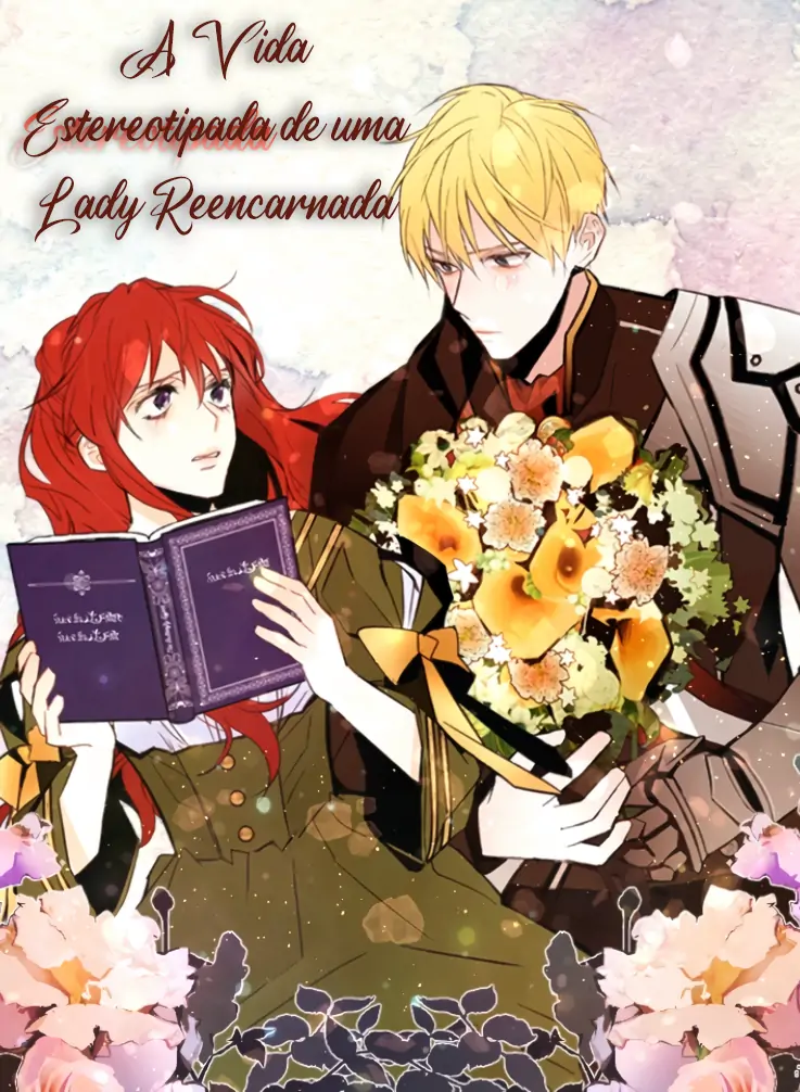 A Vida Estereotipada de uma Lady Reencarnada (Completo)-Chapter 51